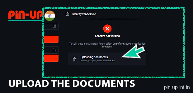 Upload the documents on Pin Up