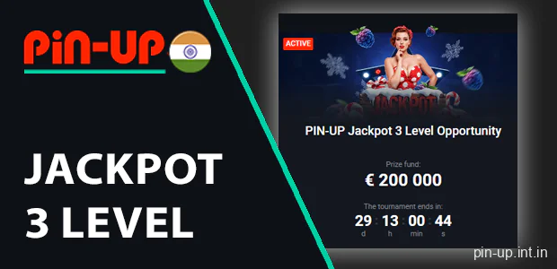 Jackpot 3 Level Opportunity gaming tournament on Pin Up