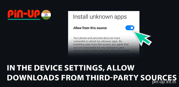 In the Android device settings, allow downloads from third-party sources