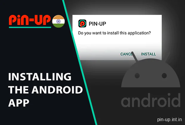 Install Pin Up Android app in a few clicks