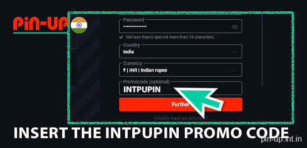 Insert the INTPUPIN promo code Pin Up