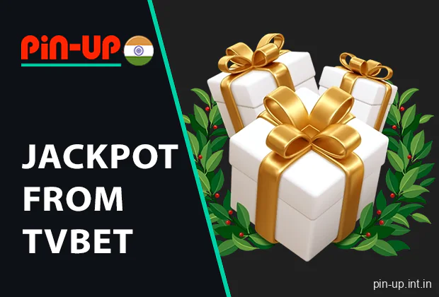 Jackpot from TVBet Pin Up for Indian Players