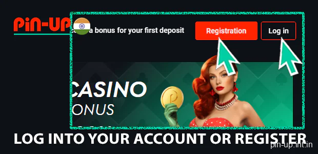 Log into your account or register on Pin-Up